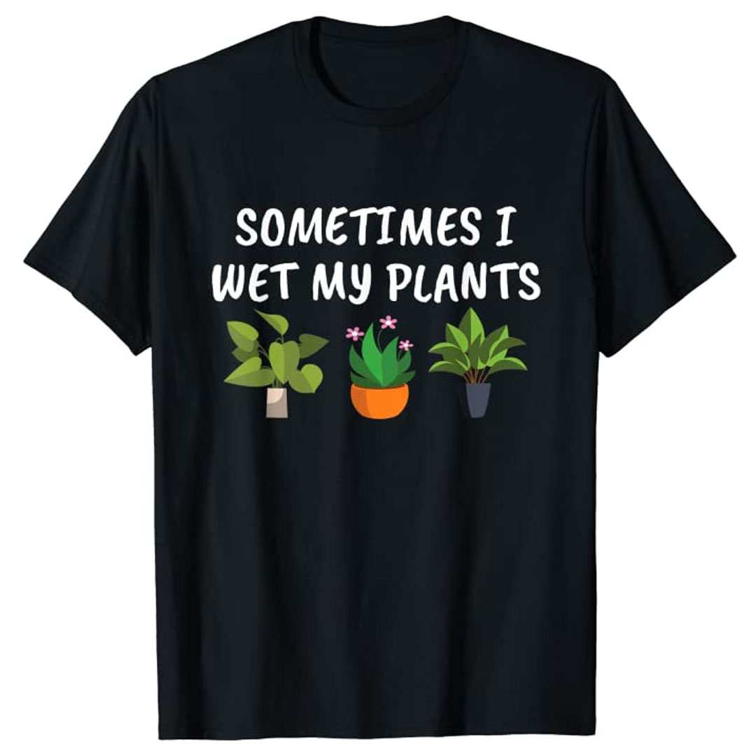 My favorite funny gardening t-shirts for gardeners